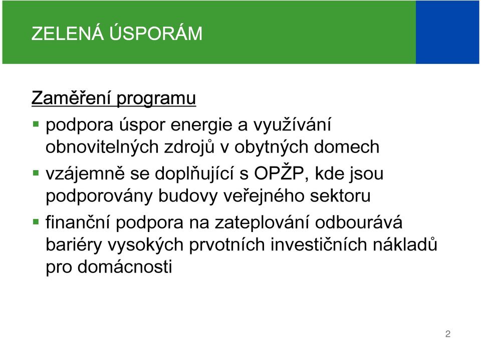 kde jsou podporovány budovy veřejného sektoru finanční podpora na