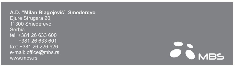 +381 26 633 600 +381 26 633 601 fax: