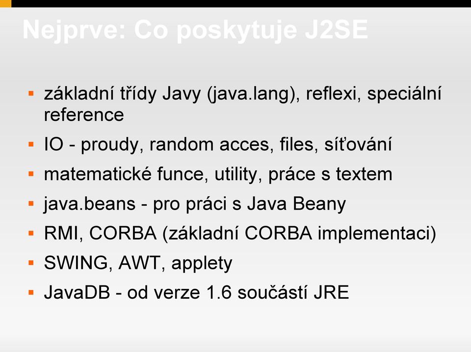 síťování matematické funce, utility, práce s textem java.