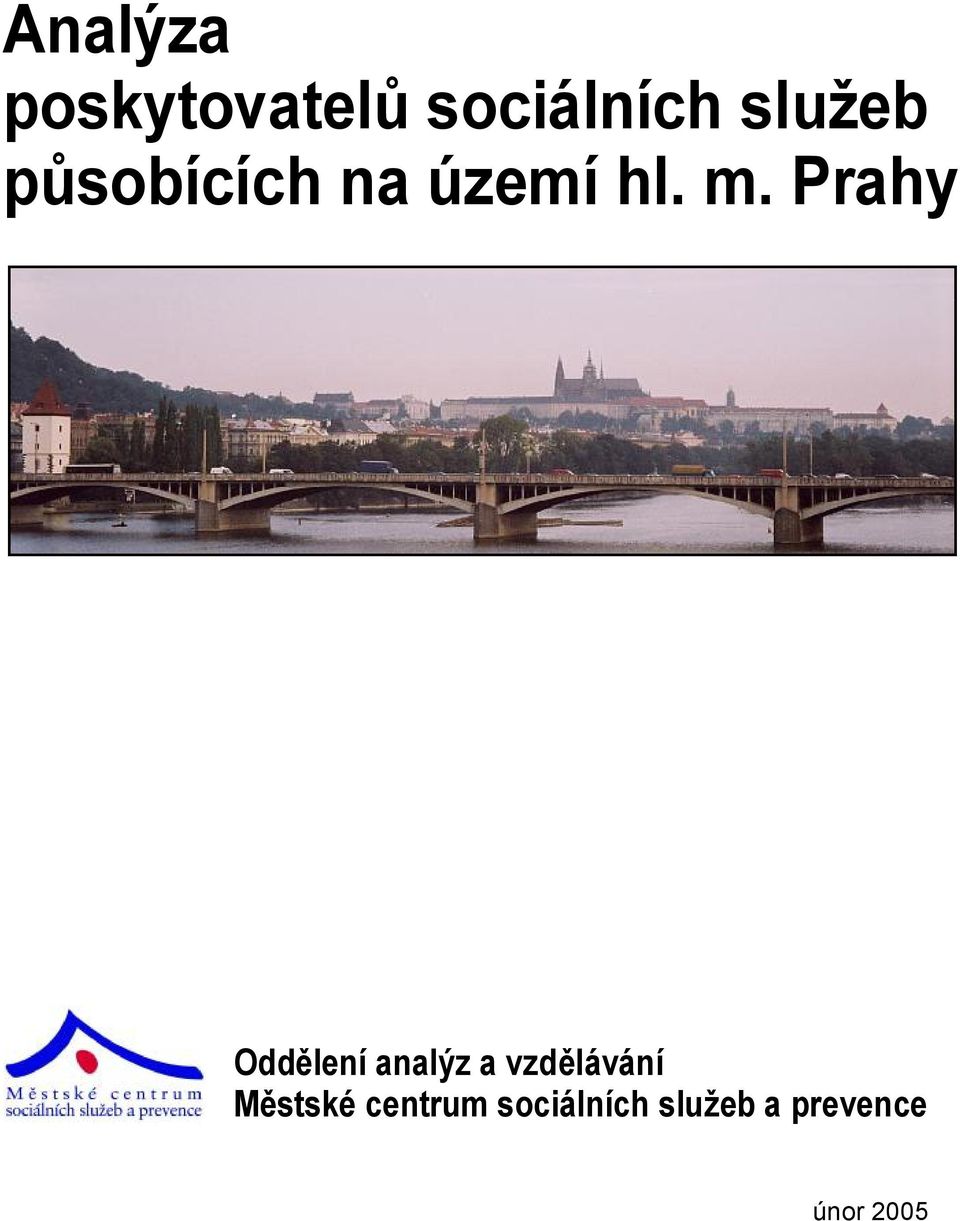 Prahy Oddělení analýz avzdělávání