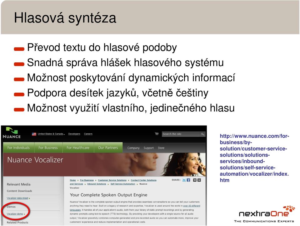 využití vlastního, jedinečného hlasu http://www.nuance.