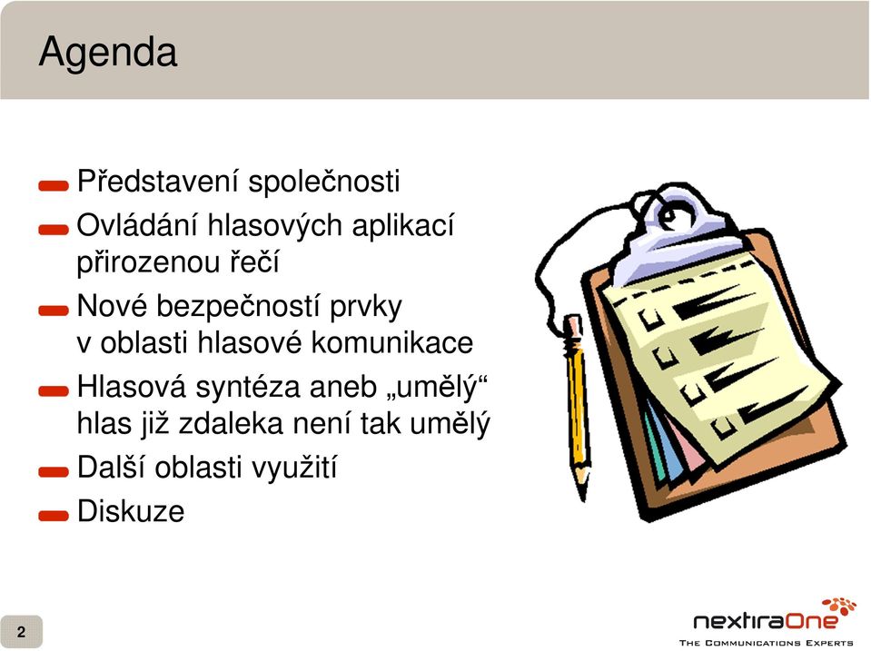 oblasti hlasové komunikace Hlasová syntéza aneb umělý