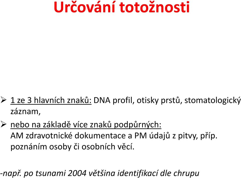 AM zdravotnické dokumentace a PM údajů zpitvy, příp.