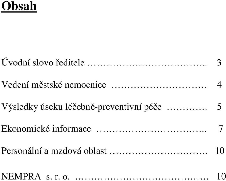 úseku léčebně-preventivní péče.