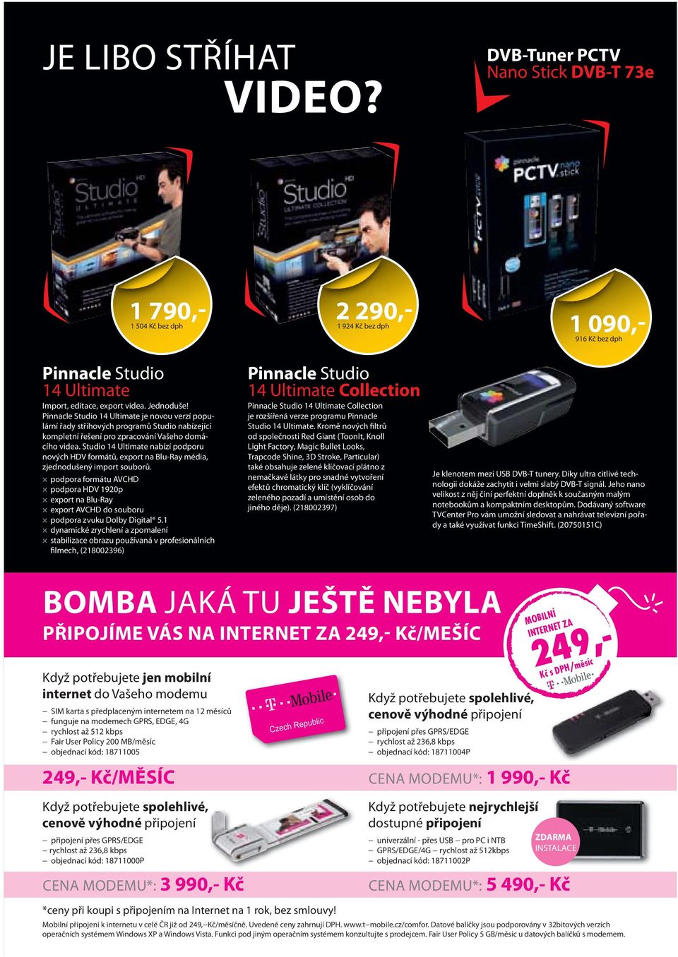 Studio 14 Ultimate nabízí podporu nových HDV formátů, export na Blu-Ray média, zjednodušený import souborů.