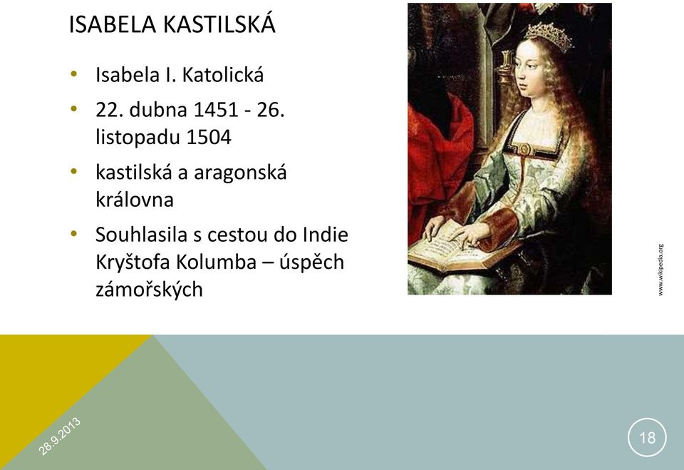 listopadu 1504 kastilská a aragonská královna