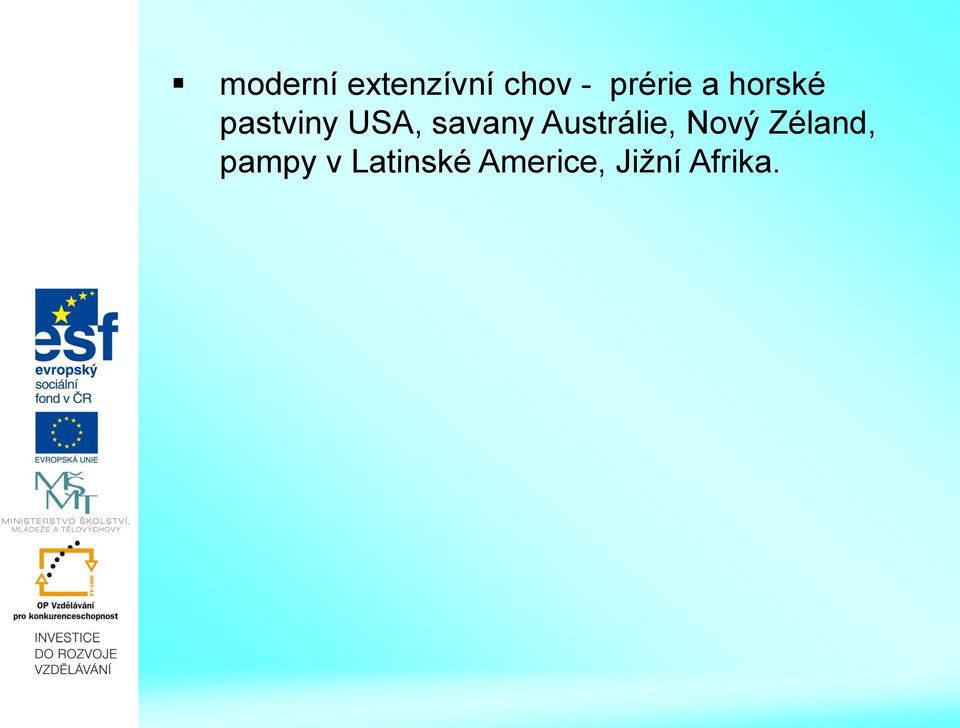 savany Austrálie, Nový Zéland,