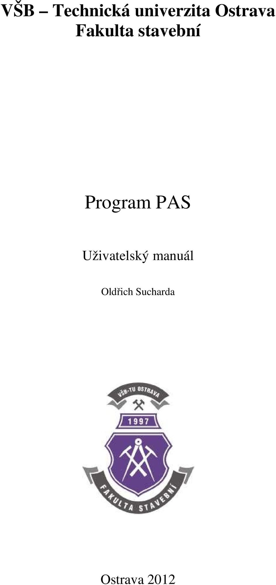 Program PAS Uživatelský