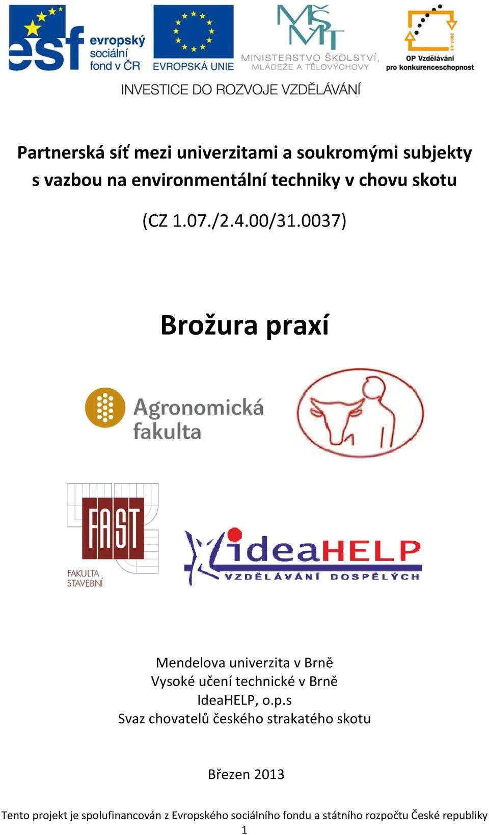 0037) Brožura praxí Mendelova univerzita v Brně Vysoké učení