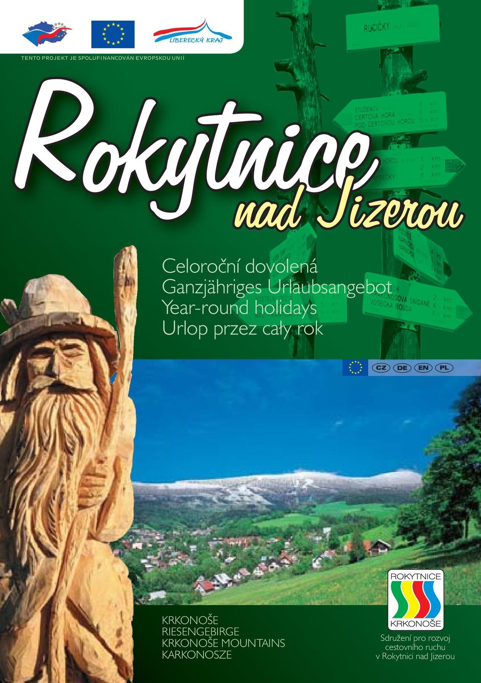 holidays Urlop przez cały rok KRKONOŠE RIESENGEBIRGE KRKONOŠE