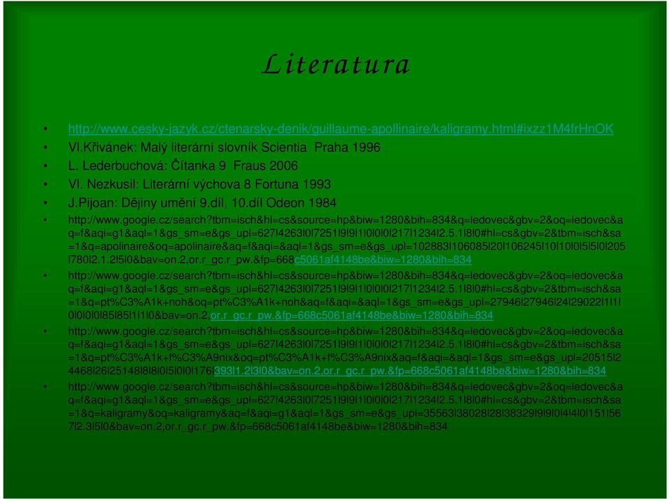 tbm=isch&hl=cs&source=hp&biw=1280&bih=834&q=ledovec&gbv=2&oq=ledovec&a q=f&aqi=g1&aql=1&gs_sm=e&gs_upl=627l4263l0l7251