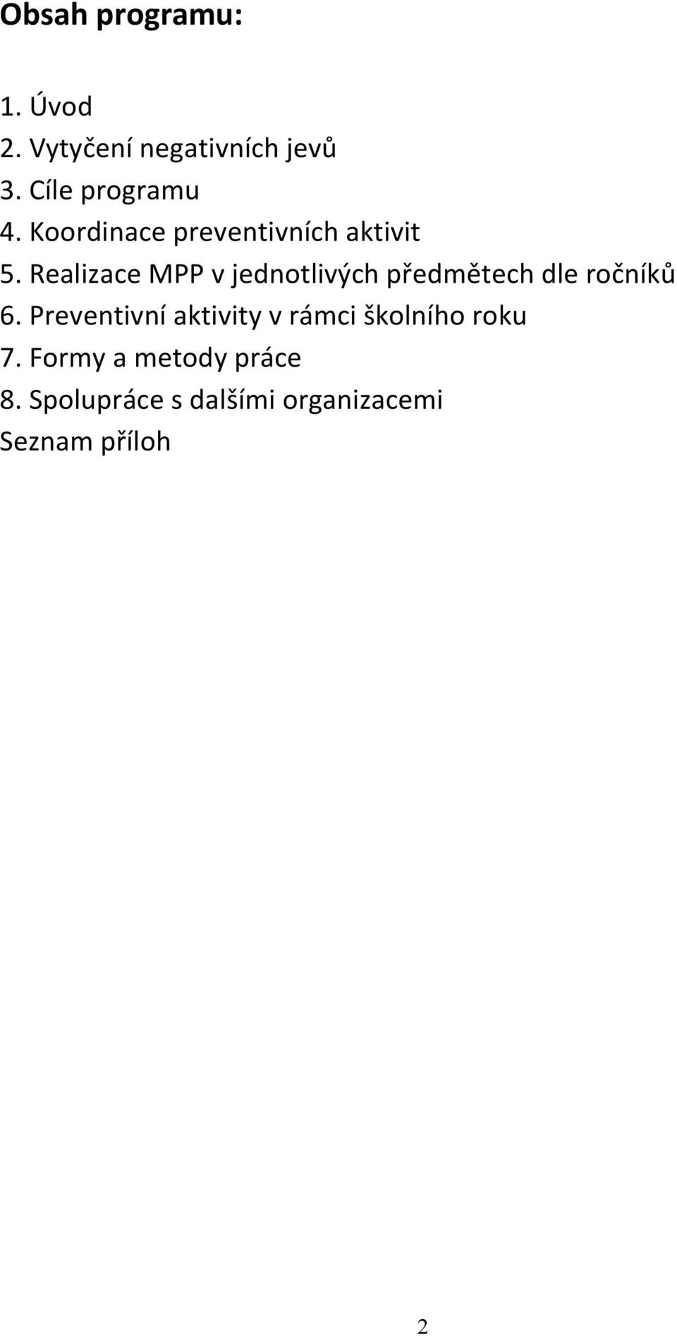 Realizace MPP v jednotlivých předmětech dle ročníků 6.
