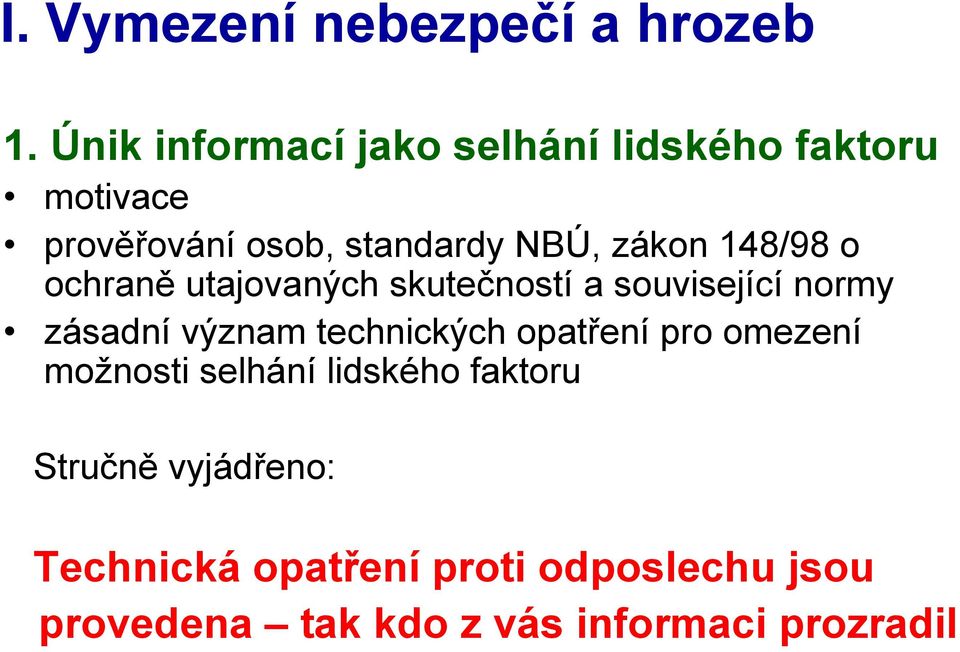 148/98 o ochraně utajovaných skutečností a související normy zásadní význam technických