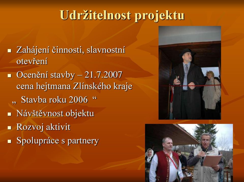 2007 cena hejtmana Zlínského kraje Stavba roku