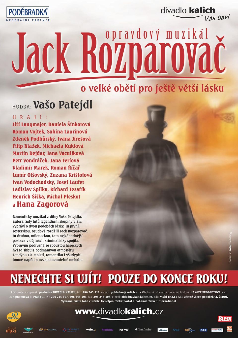 Tesařík Henrich Šiška, Michal Pleskot a Hana Zagorová Vás baví o velké oběti pro ještě větší lásku Romantický muzikál z dílny Vaša Patejdla, autora řady hitů legendární skupiny Elán, vypráví o dvou