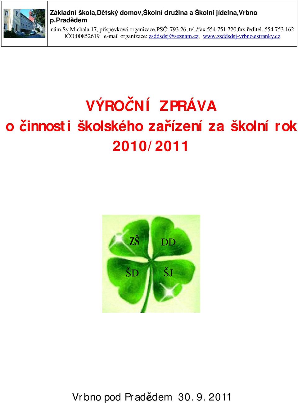 školní rok 2010/2011 ZŠ DD