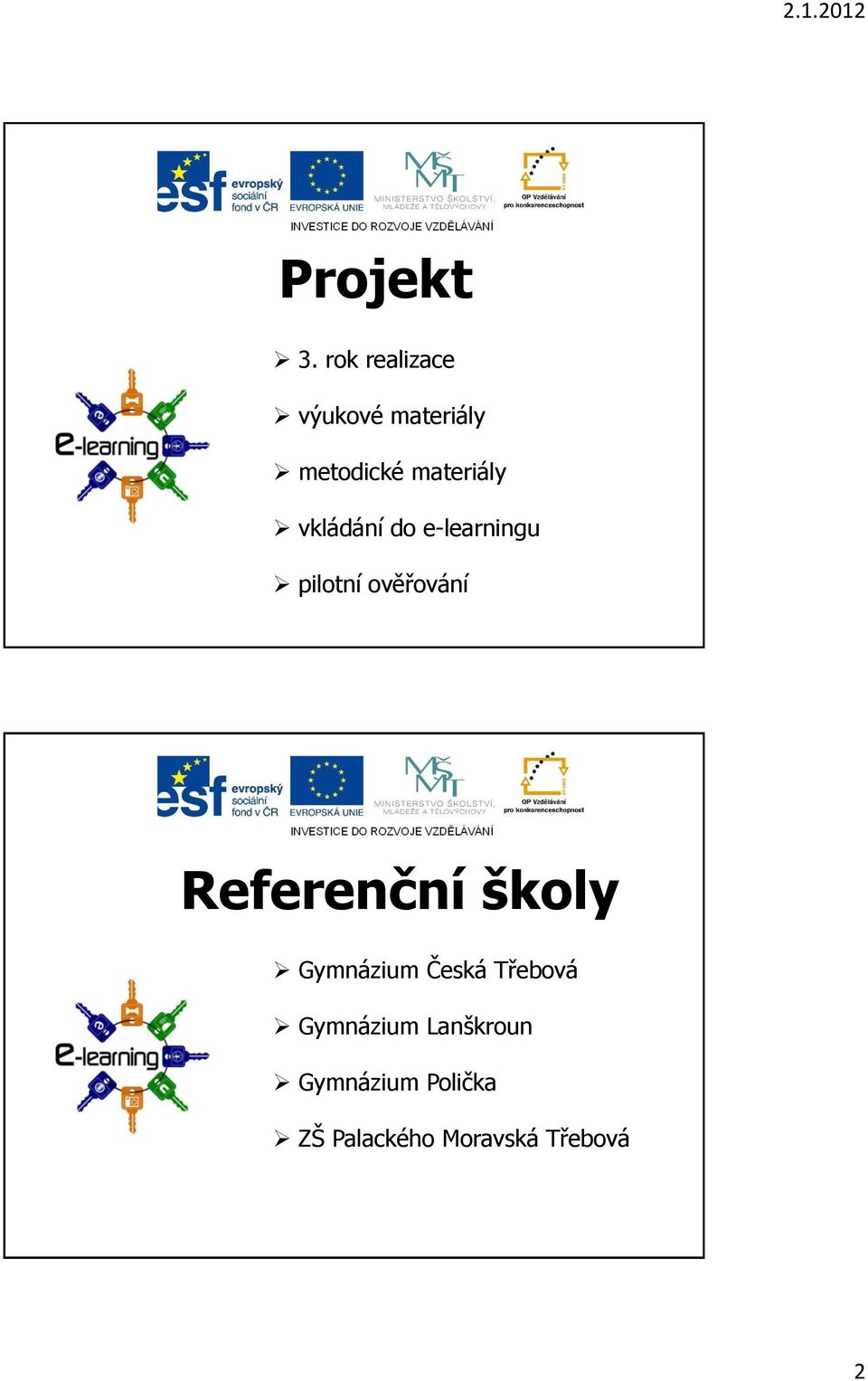 vkládání do e-learningu pilotní ověřování Referenční