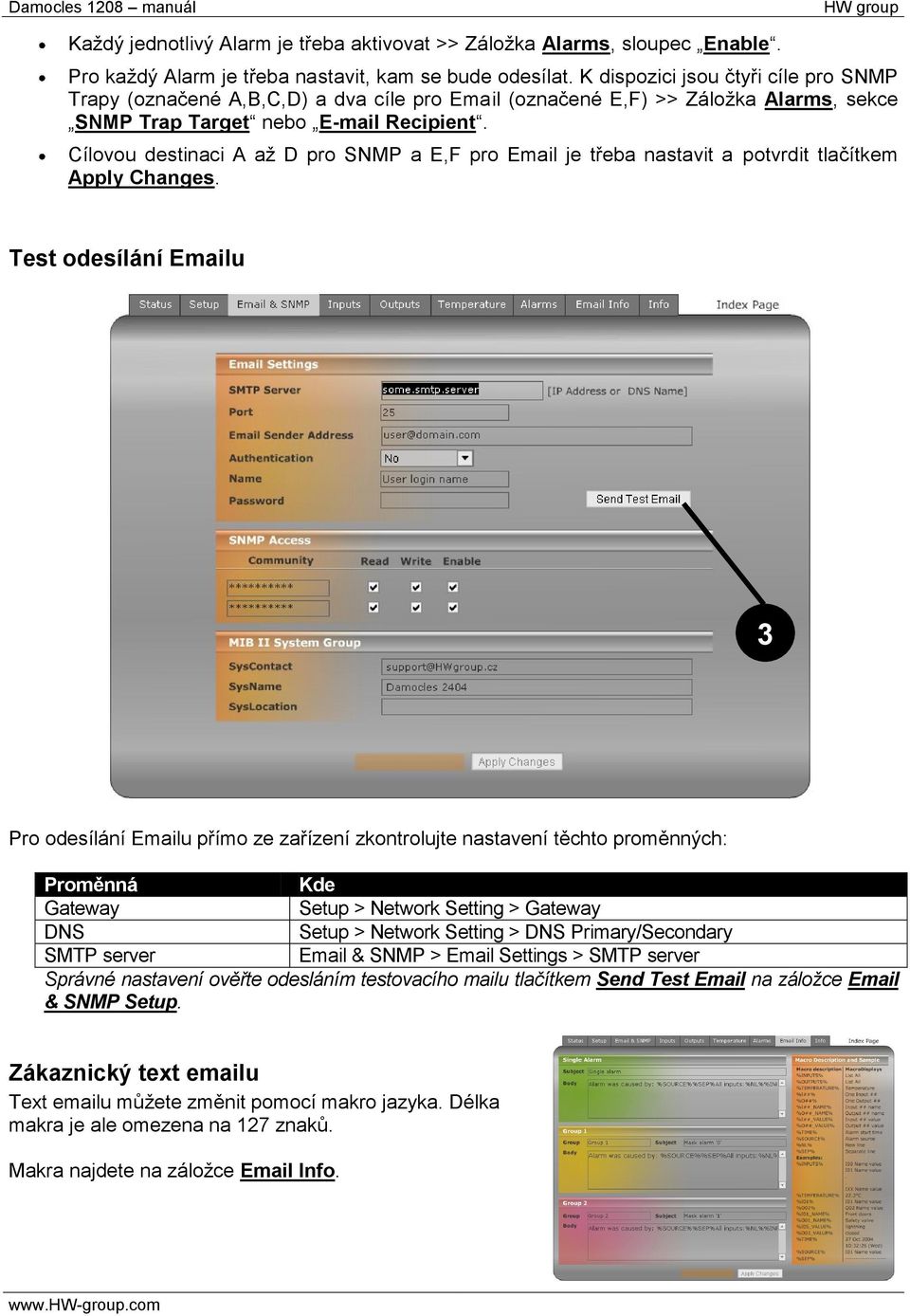 Cílovou destinaci A až D pro SNMP a E,F pro Email je třeba nastavit a potvrdit tlačítkem Apply Changes.