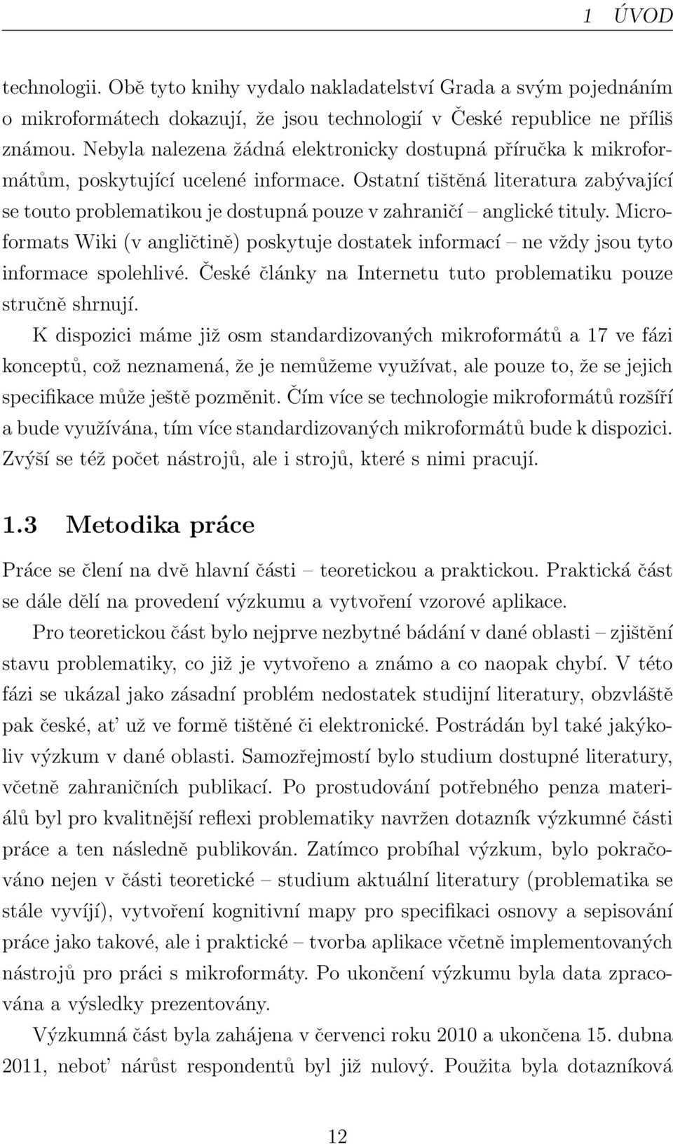 Ostatní tištěná literatura zabývající se touto problematikou je dostupná pouze v zahraničí anglické tituly.