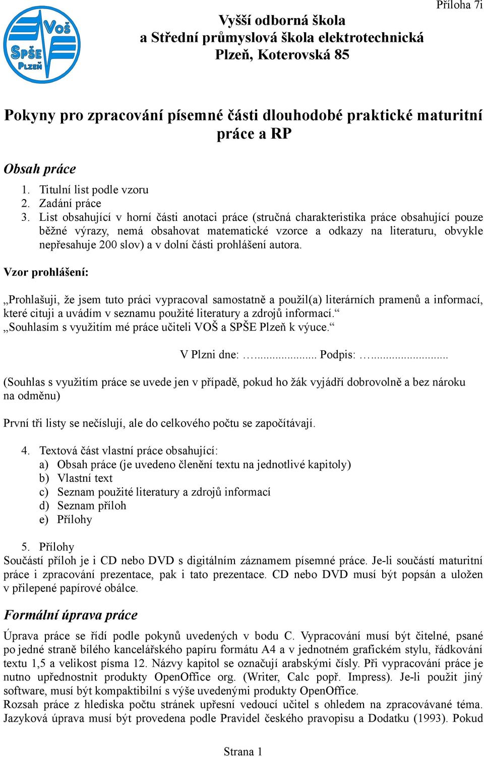 List obsahující v horní části anotaci práce (stručná charakteristika práce obsahující pouze běžné výrazy, nemá obsahovat matematické vzorce a odkazy na literaturu, obvykle nepřesahuje 200 slov) a v