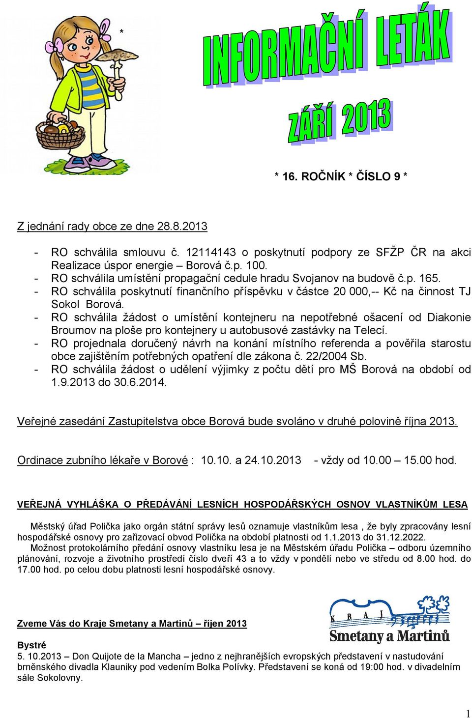 RO schválila žádost o umístění kontejneru na nepotřebné ošacení od Diakonie Broumov na ploše pro kontejnery u autobusové zastávky na Telecí.