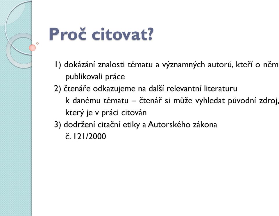 publikovali práce 2) čtenáře odkazujeme na další relevantní literaturu