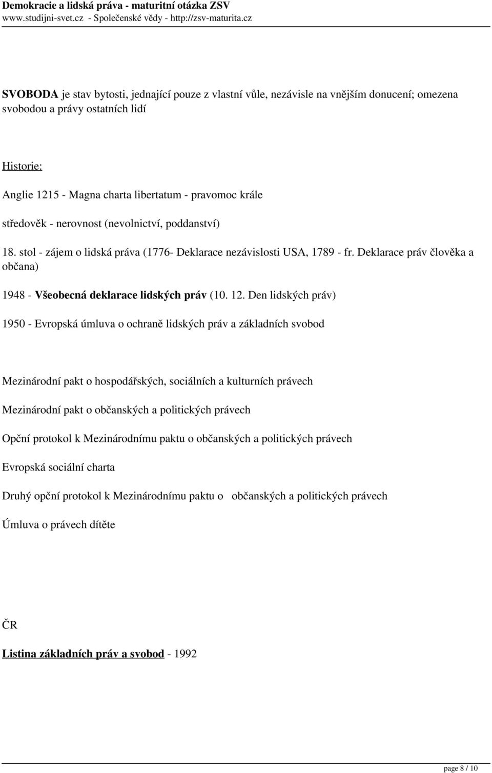 Deklarace práv člověka a občana) 1948 - Všeobecná deklarace lidských práv (10. 12.