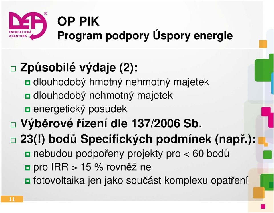 ) bodů Specifických podmínek (např.