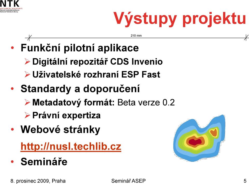 Standardy a doporučení Metadatový formát: Beta verze 0.