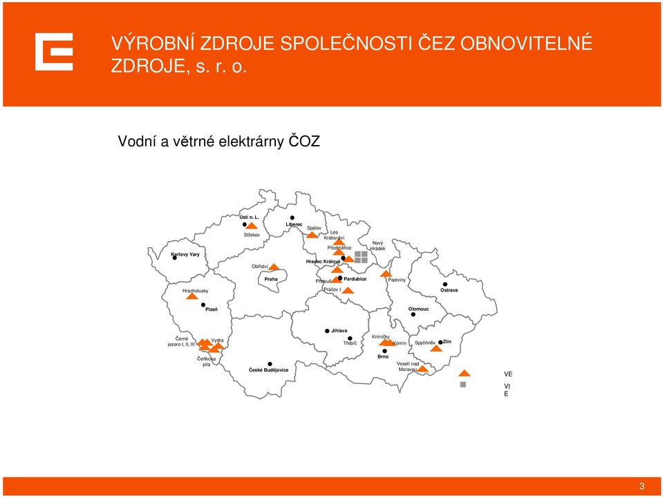 Střekov Obříství Liberec Spálov Les Království Předměřice Hradec Králové Nový Hrádek Praha Přelouč