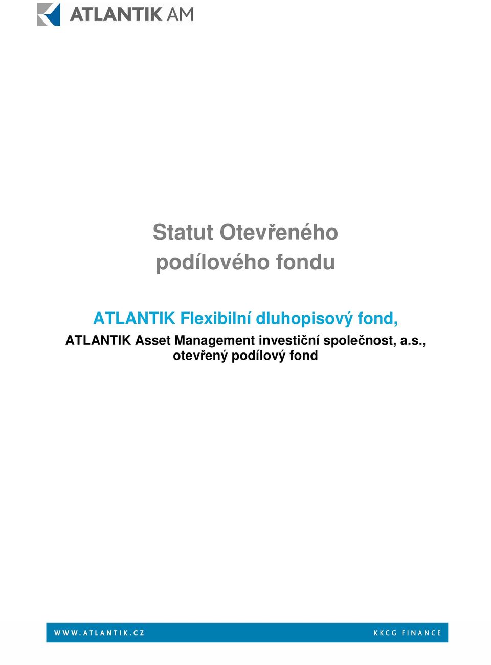 ATLANTIK Asset Management investiční