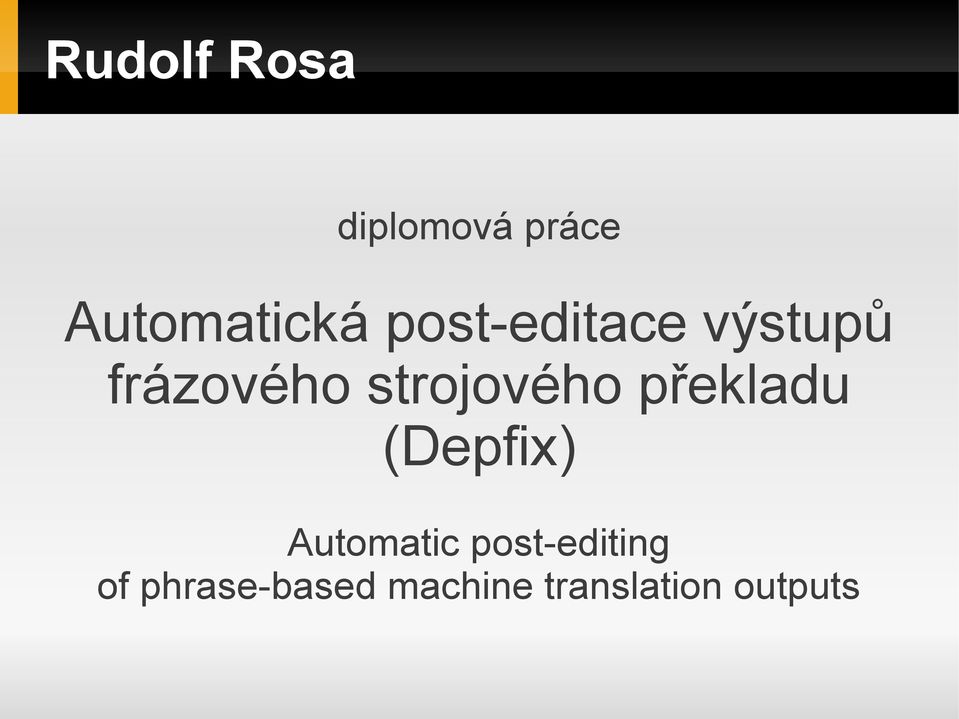 překladu (Depfix) Automatic post-editing