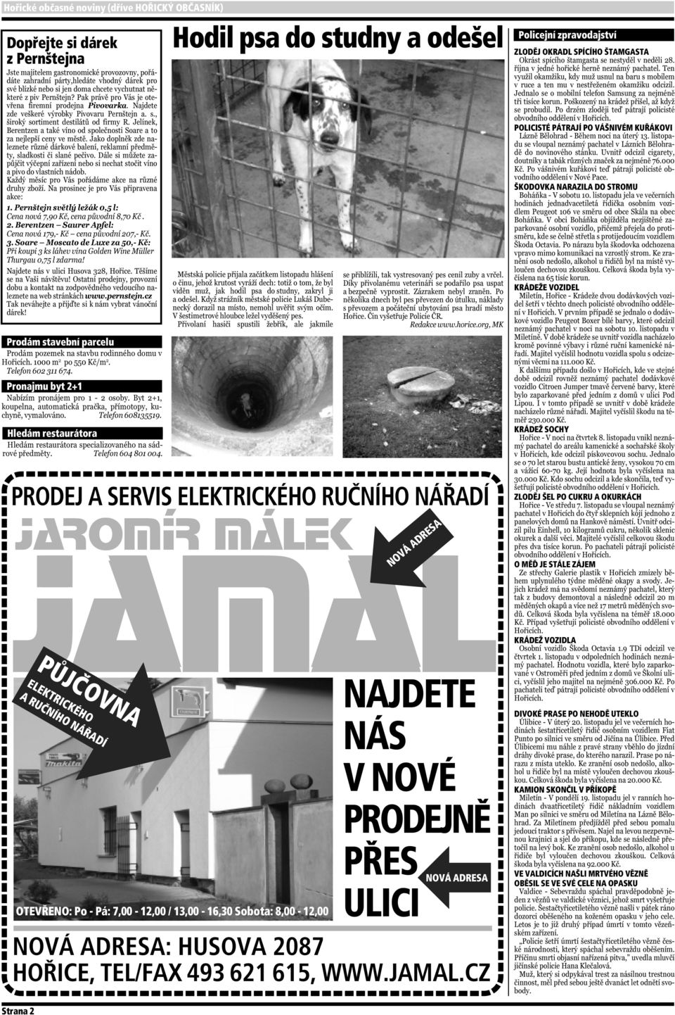 NOVÁ ADRESA: HUSOVA 2087 HOŘICE, TEL/FAX 493 621 615, WWW.JAMAL.