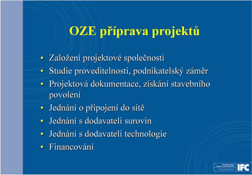 získz skání stavebního povolení Jednání o připojenp ipojení do