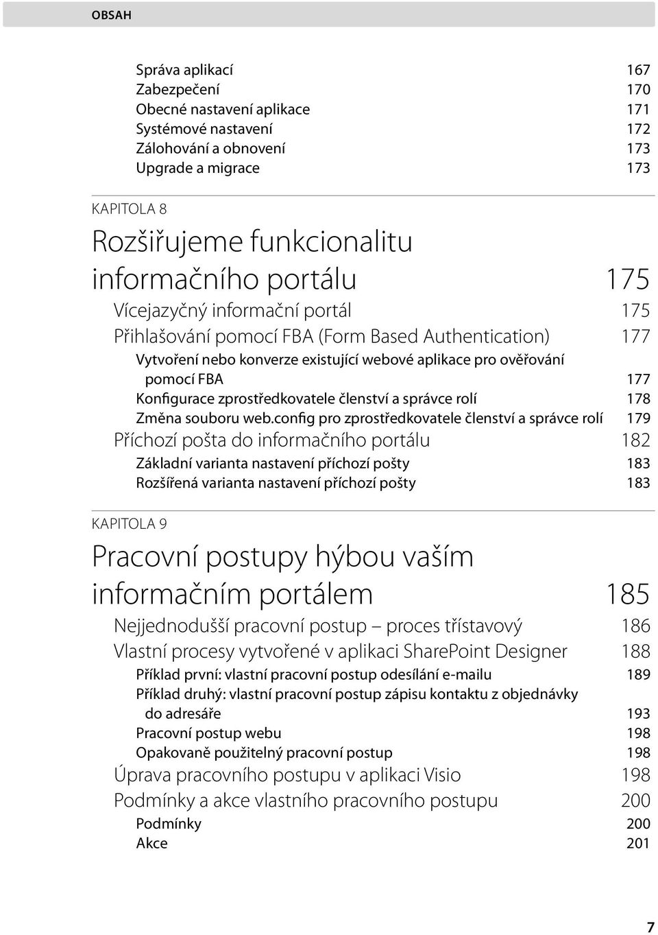 zprostředkovatele členství a správce rolí 178 Změna souboru web.