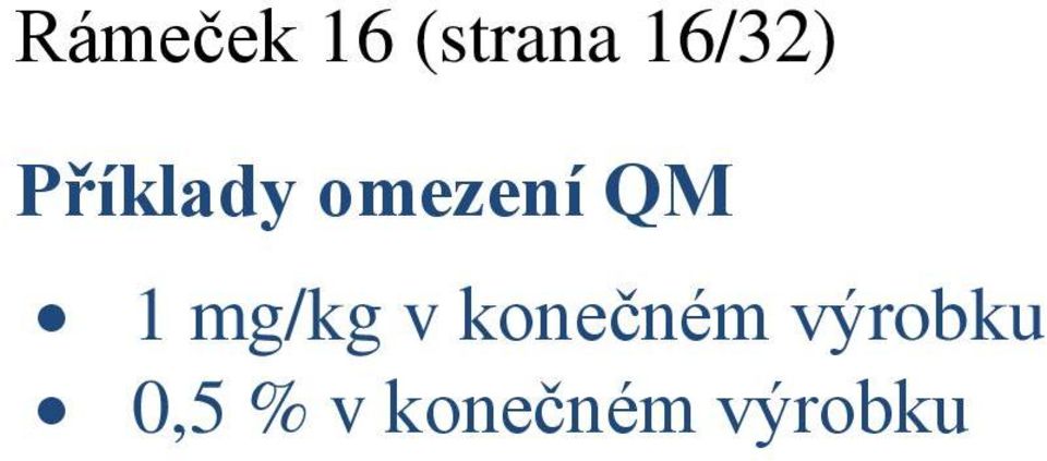 QM 1 mg/kg v konečném