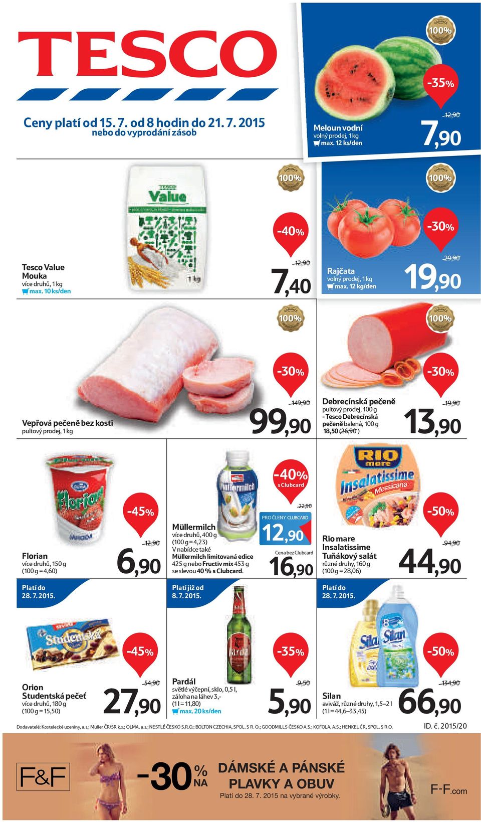 12 kg/den 29,90 Vepřová pečeně bez kosti pultový prodej, 1 kg 149,90 99,90 Debrecínská pečeně pultový prodej, 100 g - Debrecínská pečeně balená, 100 g 18,50 (26,90 ) 13,90 s Clubcard Florian více