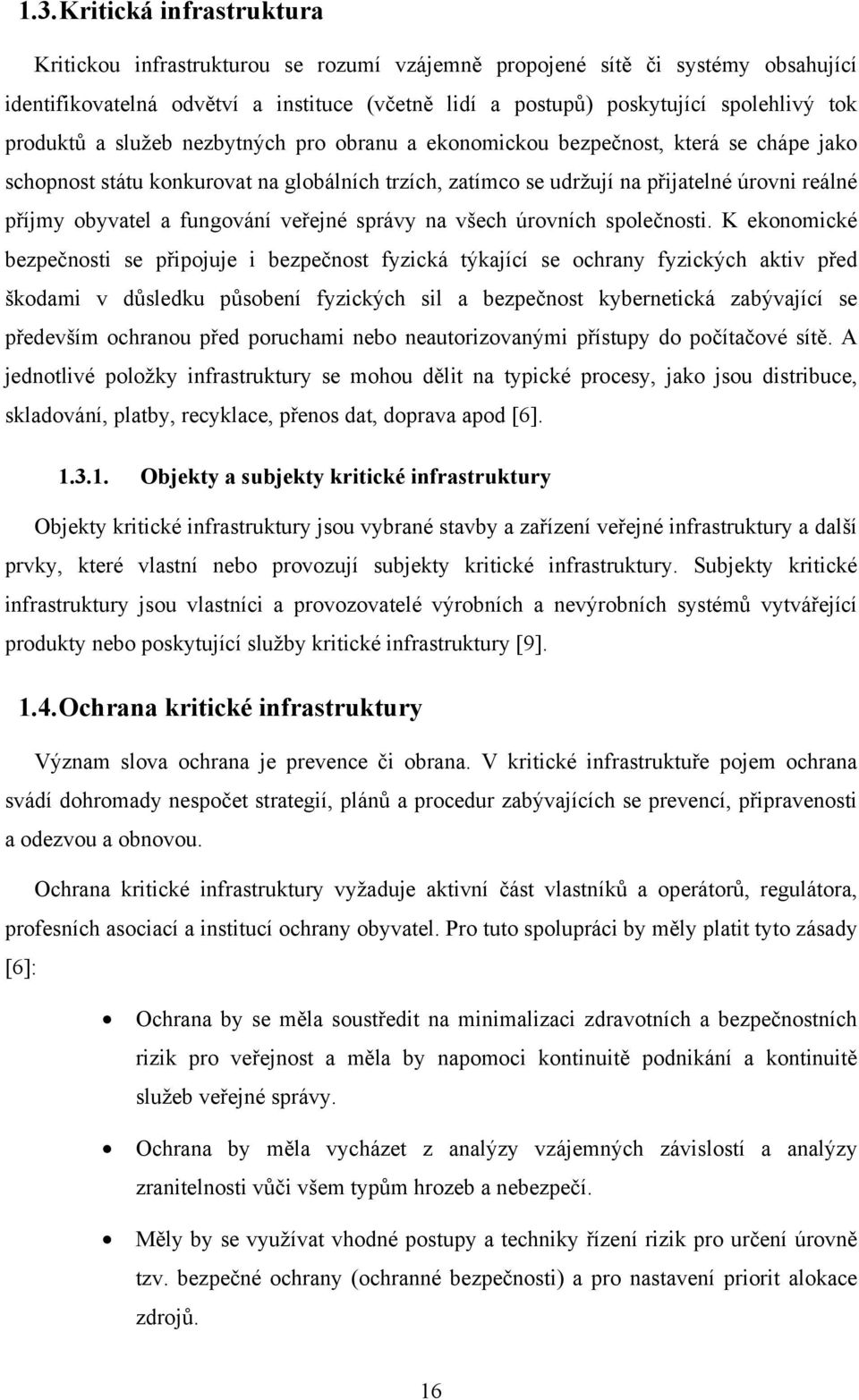 fungování veřejné správy na všech úrovních společnosti.