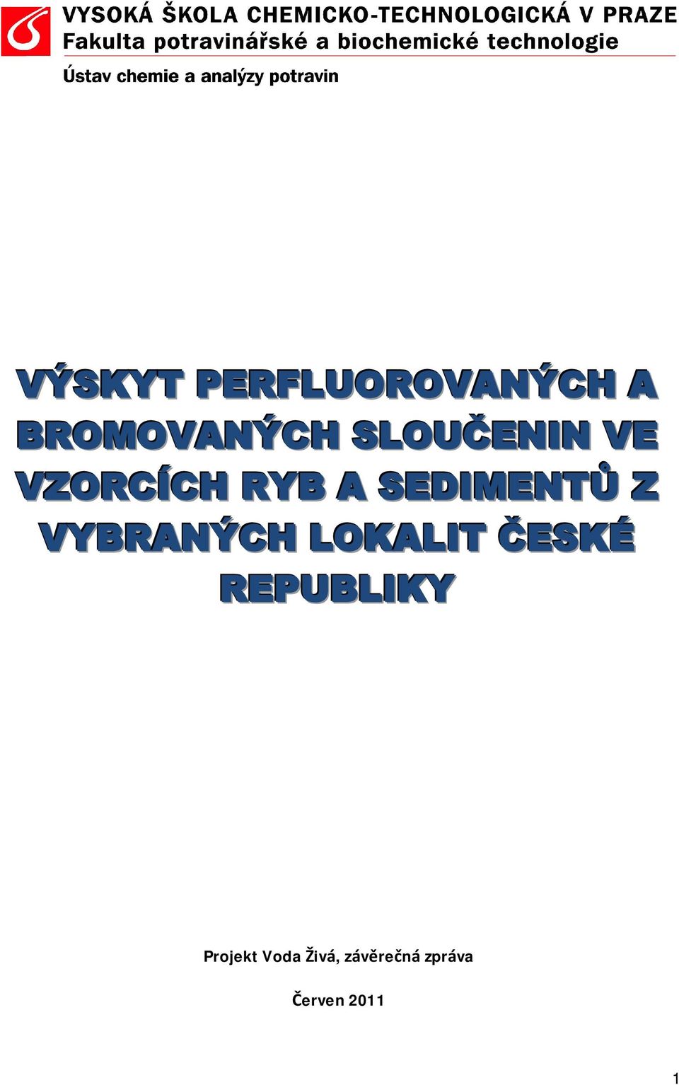 VYBRANÝCH LOKALIT ČESKÉ REPUBLIKY