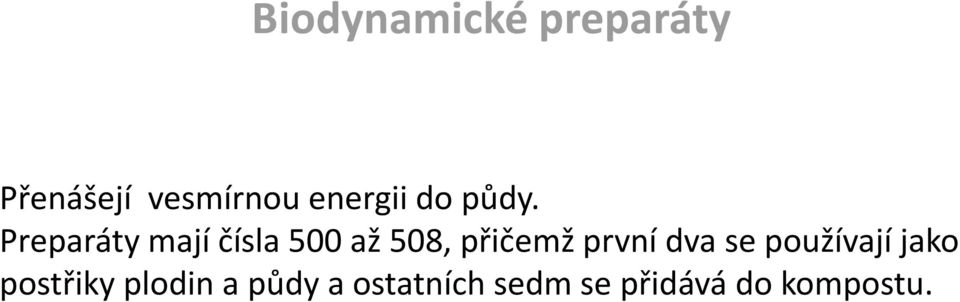 Preparáty mají čísla 500 až 508, přičemž první