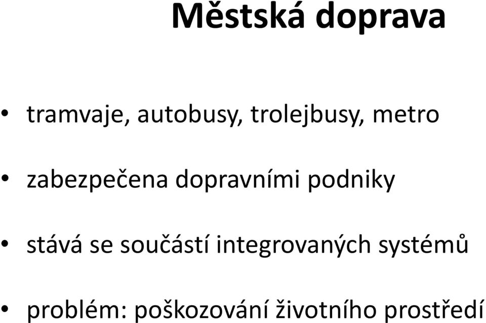 podniky stává se součástí integrovaných