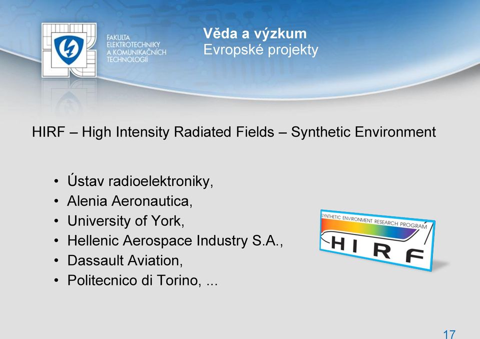 radioelektroniky, Alenia Aeronautica, University of York,