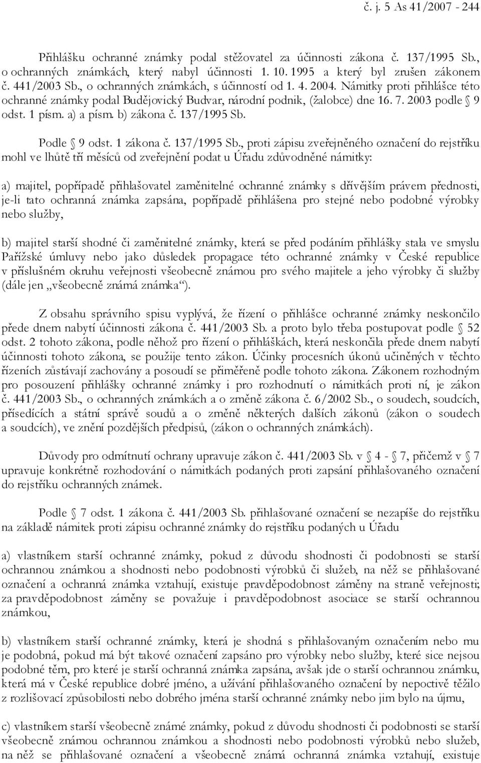 a) a písm. b) zákona č. 137/1995 Sb.