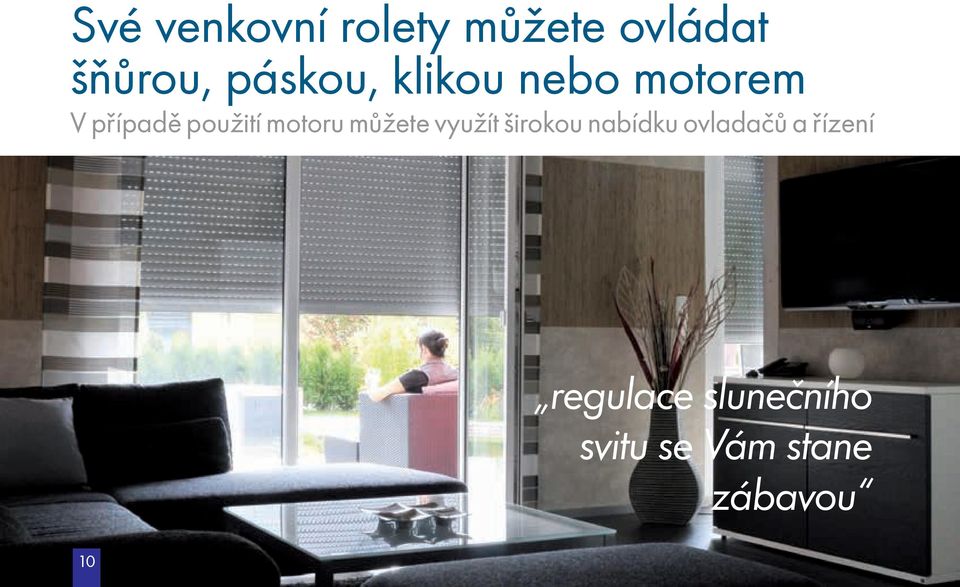 motoru mùžete využít širokou nabídku ovladaèù a