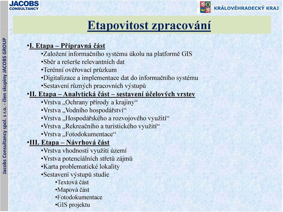 informačního systému Sestavení různých pracovních výstupů II.