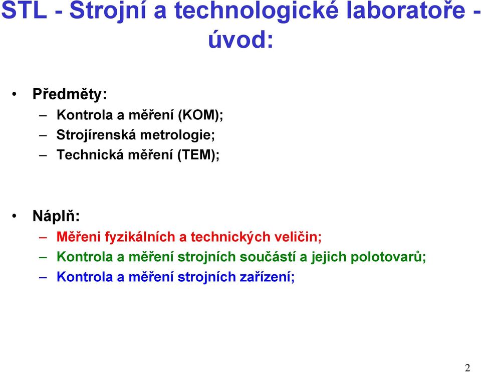 Měřeni fyzikálních a technických veličin; Kontrola a měření strojních