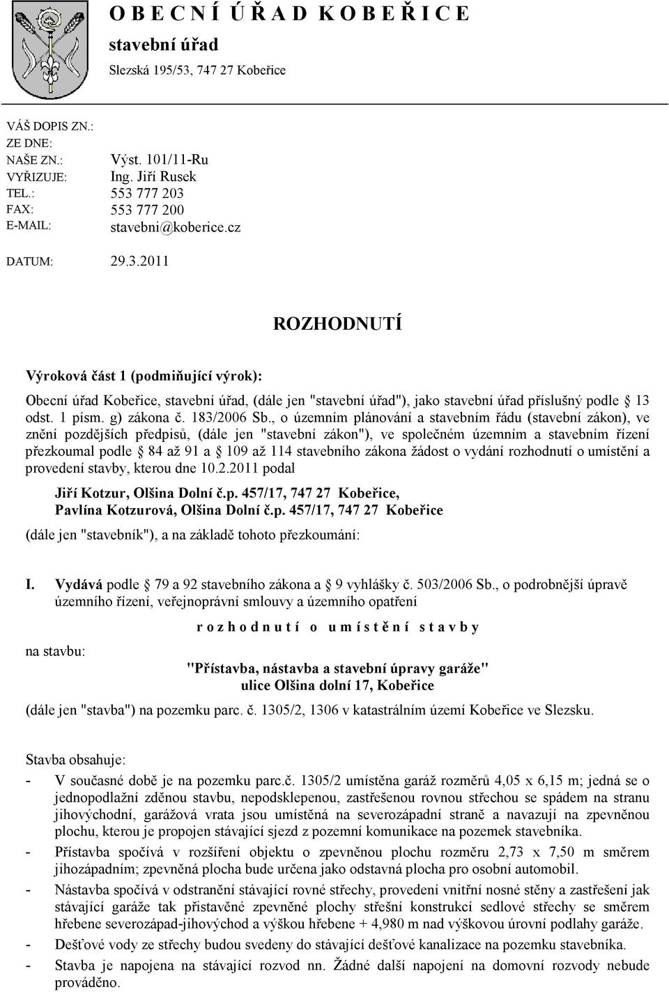 1 písm. g) zákona č. 183/2006 Sb.