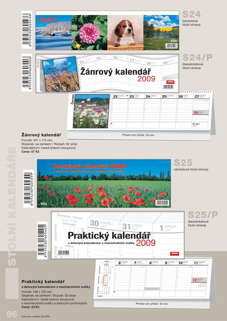 strana) 96 Praktický kalendář s daňovým kalendáriem a mezinárodními svátky Formát: 346 x 125 mm
