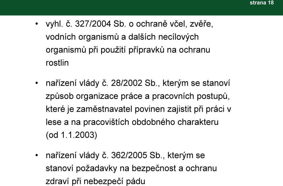 nařízení vlády č. 28/2002 Sb.