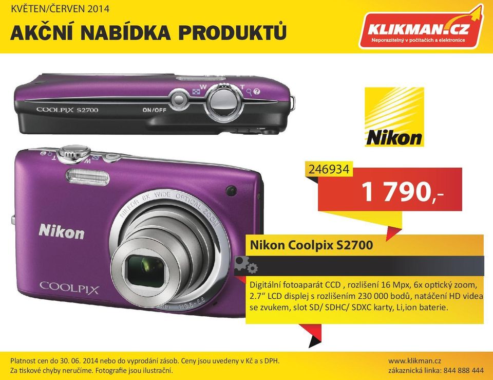 7 LCD displej s rozlišením 30 000 bodů, natáčení HD videa se zvukem, slot SD/